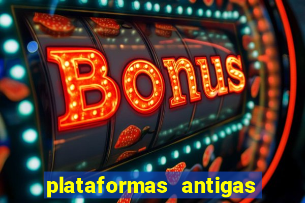 plataformas antigas slots 2023